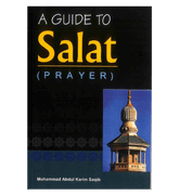 A Guide to Salat ( Prayer )